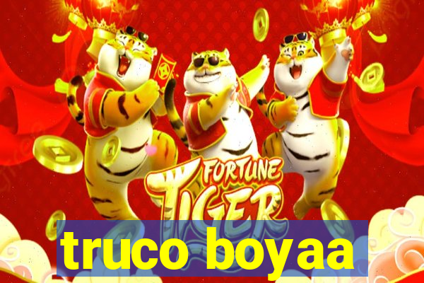 truco boyaa